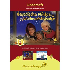 Liederheft Bayerische Winter- und Weihnachtslieder: mit Texten, Noten & Akkorden