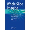 Whole Slide Imaging: Current Applications and Future Directions