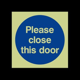 Please close this door Photoluminescent Plastic Sign - Fire Escape, Keep Locked, Closed, Stairs, Clear, Automatic