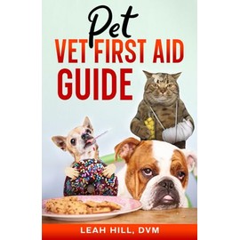 Pet Vet First Aid Guide