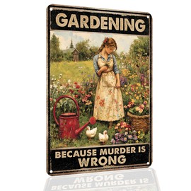 Gardening Gifts for Women, Vintage Metal Sign 8x12 Inch, Gardening Because Murder is Wrong Funny Garden Sign for Patio, Yard, Farmhouse, Home Decor, Outdoor Wall Art