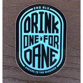 DUTCH Bros STICKER May RELEASE Date 2019 DRINK One FOR Dane END ALS Wiseman DOFD