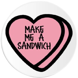 Kiwi Gifts Make Me A Sandwich - Circle Sticker Decal 3 Inch - Candy Heart Valentine's