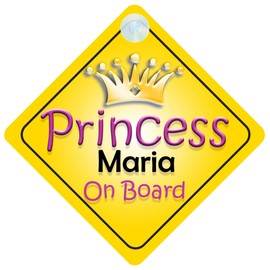 Princess Maria On Board Girl Car Sign Child/Baby Gift/Present 002