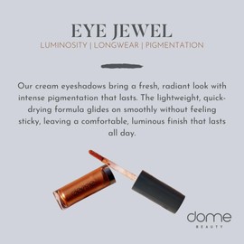 dome BEAUTY Eye Jewels 24-Hour Eye Shadow Vegan, Cruelty-Free Long-Lasting Cream Eyeshadow, Radiant Finish Eye Makeup for All Skin Tones, Easy-to-Blend, Smudge-Proof, Platinum .15 fl oz