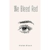 We Bleed Red