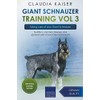 Giant Schnauzer Training Vol 3 – Taking care of your