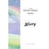 Living Devotional For Kids: Worry