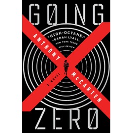 Going Zero: A Novel