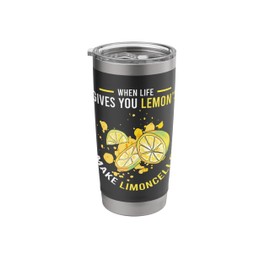 When Life Gives You Lemons Make Limoncello Stainless Steel Insulated Tumbler
