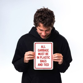 Sigo Signs All Garbage Must Be in Plastic Bags and Tied Sign, 10x7 Inches, Rust Free .040 Aluminum, Fade Resistant, Made in USA