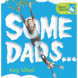 Some Dads... (with Father's Day Card)