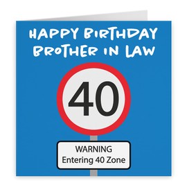 Hunts England - Large Brother In Law 40th Birthday Card - Happy Birthday - Brother In Law - Warning Entering 40 Zone - Road Sign Collection - Large - 210 x 210 mm - Age 40
