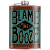 Blame the Booze 8 Oz Stainless Steel Hip Flask for