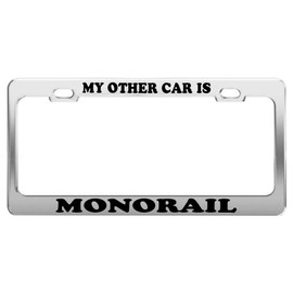 Product Express My Other CAR is Monorail License Plate Frame Car Truck Accessory Gift