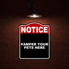 PAMPER YOUR PETS HERE Notice Red Black Aluminum Composite Sign 8.5 x 10 inches