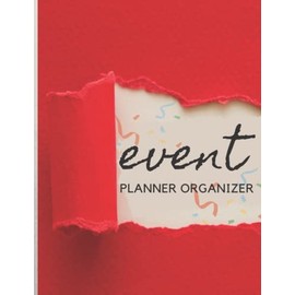 Event Planner Organizer: Party and Event Planner Organizer,Worksheet For holiday house party,business event,Birthdays and Weddings,Baby ... do list, guest list,decoration,(8.5X11 in)