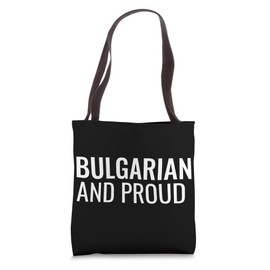 Bulgarian And Proud Bulgaria Tote Bag