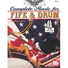 Complete Music for the Fife and Drum