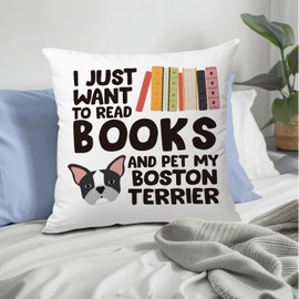 Boston Terrier Pillow Covers 18x18 Inch, Book Lovers Gifts, Book Nerd Gifts, Gifts for Readers Book Lovers Women, Bookworm Gifts, I Just Want to Read Books and Pet My Boston Terrier Pillow Covers