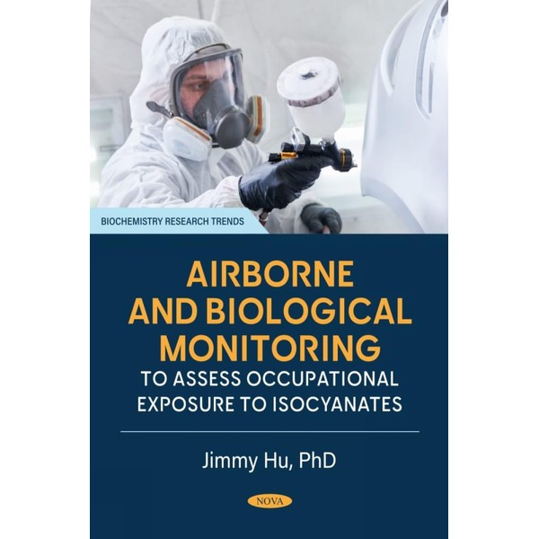 Airborne and Biological Monitoring to Assess Occupational Exposure to Isocyanates