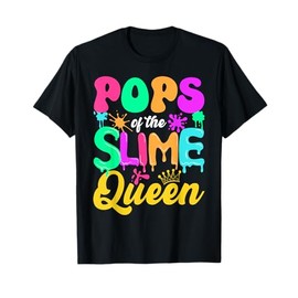 Pops Of The Slime Queen Birthday Party Decorations T-Shirt