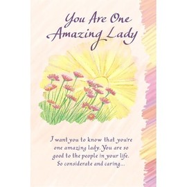 Blue Mountain Arts You Are One Amazing Lady Heartfelt Sentimental Verses Fold Out Keepsake Greeting Card (Amazing Lady)