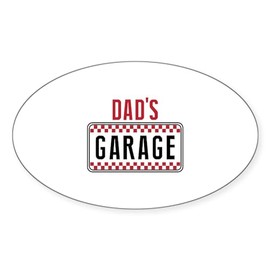 CafePress Dads Garage Sticker Oval Car Bumper Sticker
