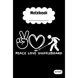 Notebook Journal: Peace, Love Shuffleboard | College Ruled Lined Pages (Journal)