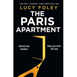 The Paris Apartment: From the No.1 Sunday Times and multi-million copy bestseller comes a gripping new murder mystery thriller for 2022