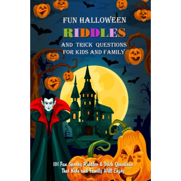 Fun Halloween Riddles and Trick Question for Kids and Family: