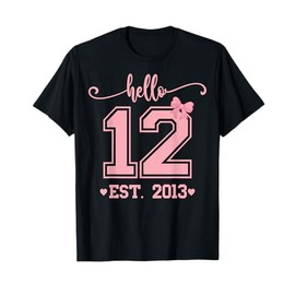 Hello Twelve EST 2013 12th Birthday Girl Coquette 12 Year T-Shirt