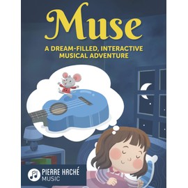 Muse: A Dream-Filled, Interactive Musical Adventure