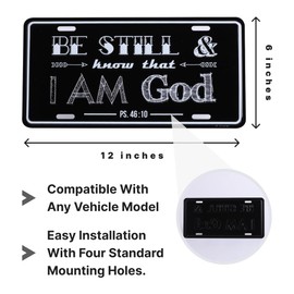Aluminum Inspirational Deluxe License Plate -Be Still and Know That I am God | Universal Car Plate-Auto Tag | Rust-Proof, Weather-Proof | Durable, Heavy Gauge Aluminum | Enamel Finish | Made in USA