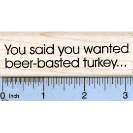 RubberHedgehog Thanksgiving Rubber Stamp, Beer Basted Turkey Saying J35105  WM