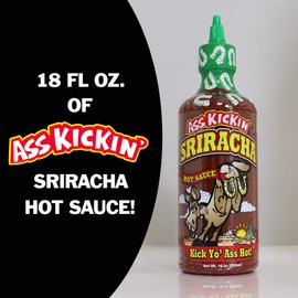 Ass Kickin Sriracha Hot Sauce, 18 oz. Bottle