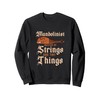 Mandolinist Master Of Strings And Tiny Things Sweatshirt