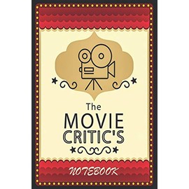 The Movie Critic's Notebook: 6.14" x 9.21" The Perfect Bound Journal for Serious Movie Buffs and Film Students, Unique Gifts for Movie Lovers, Full ... Book, gifts for western movie lovers.