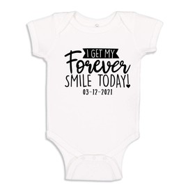 I Get My Forever Smile Today Baby Bodysuit One Piece 6 mo White
