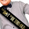 Too Hot to Be This Old Sash - Birthday Sash,
