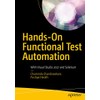 Hands-On Functional Test Automation: With Visual Studio 2017 and Selenium