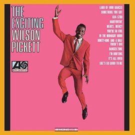 The Exciting Wilson Pickett [Vinyl LP]