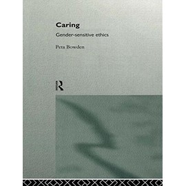Caring: Gender-Sensitive Ethics