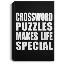 Designsify Gifts, Crossword Puzzles Makes Life Special, Canvas Portrait 8x12 inch Wall Print Framed Decoration, for Birthday Anniversary Mom Dad Parents Fathers Mothers Day Party, to Men Women Him
