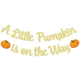 A Little Pumpkin is On the Way Banner - Pumpkin 1st Baby Shower Decor, Fall Season Gender Reveal Birthday Party Sign, Autumn Mantel Home Decoration Gold Glitter