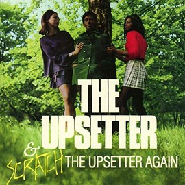 The Upsetter / Scratch The Upsetter Again