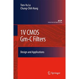 1V CMOS Gm-C Filters: Design and Applications