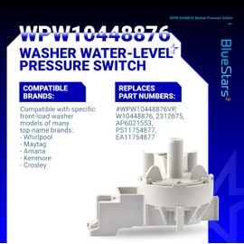 BlueStars WPW10448876 Washer Water Level Pressure Switch - Compatible with Whirlpool, Maytag, Amana, Kenmore, Crosley Washer - Replaces W10448876 10448876 2312075 AP6021553 PS11754877 WPW10448876VP
