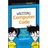 Writing Computer Code: Learn the Language of Computers! (Dummies Junior)
