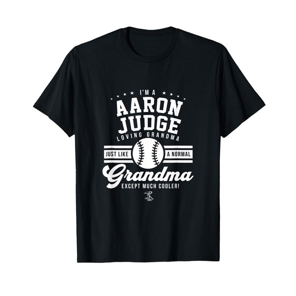 Aaron Judge Im a Loving Grandma Gameday T-Shirt